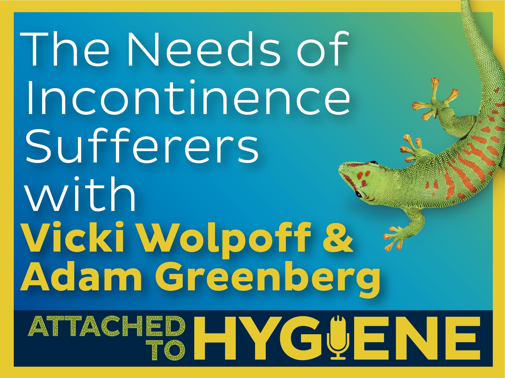 The-Needs-of-Incontinence-Sufferers-with-Vicki-Wolpoff-and-Adam-Greenberg