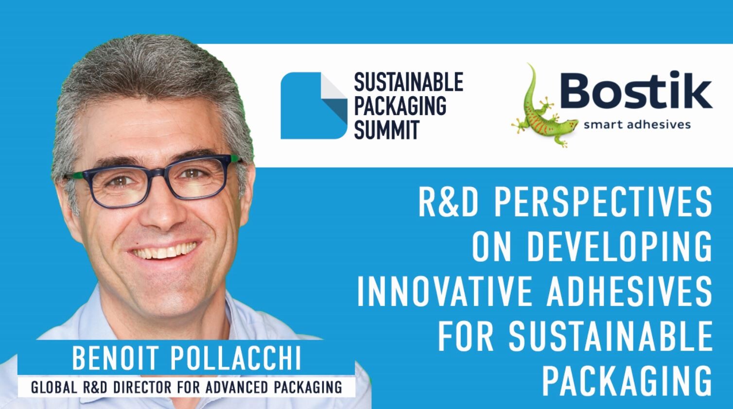 Benoit Pollacchi - R&D perspectives on developing innovative adhesives for sustainable packaging