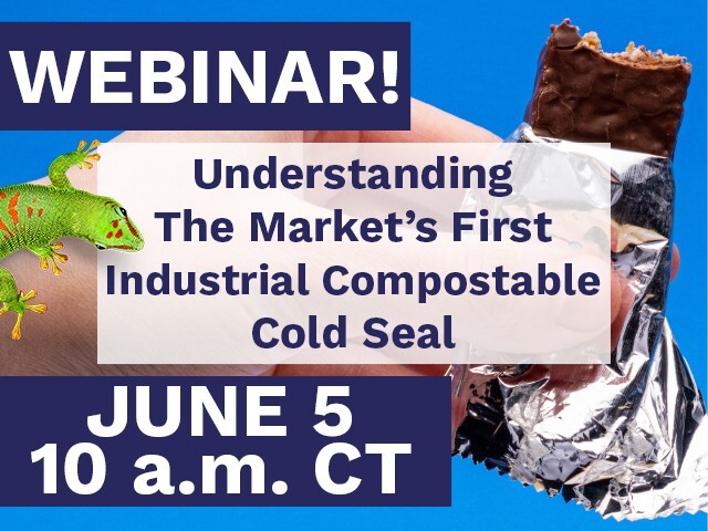 Live Webinar to Learn about the market's first Industrial Compostable Cold Seal